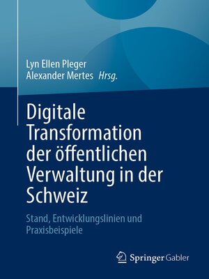 cover image of Digitale Transformation der öffentlichen Verwaltung in der Schweiz